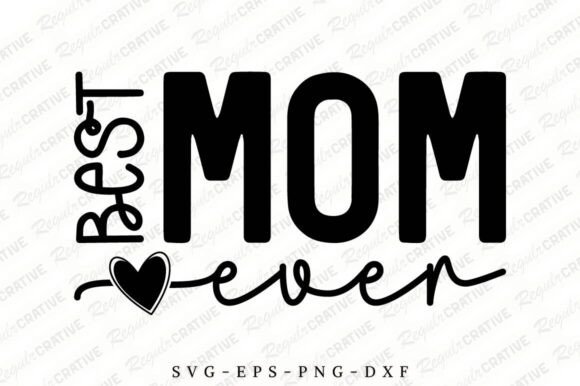 Best Mom Ever SVG Design: A Maker’s Review