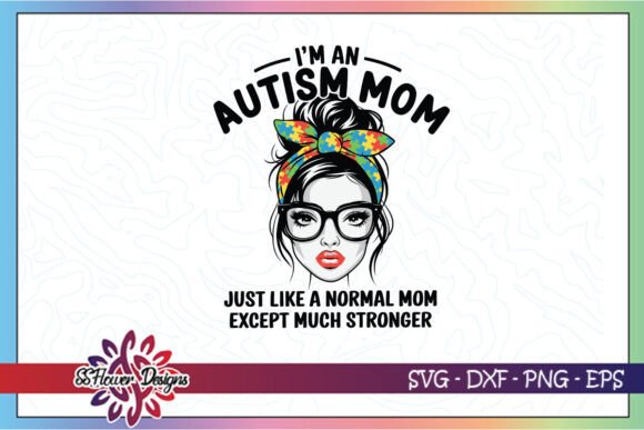 I'm an Autism Mom Awareness SVG Review