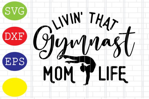 Livin That Gymnast Mom Life SVG: Embroidery Review