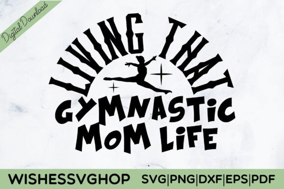 Living That Gymnastic Mom Life SVG: A Stitch Test