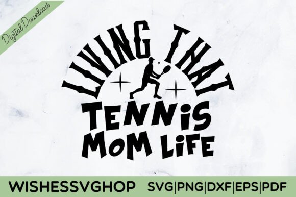 Living That Tennis Mom Life SVG PNG Review