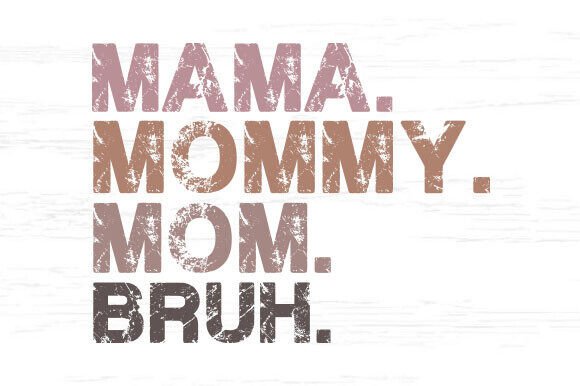 Mama Mommy Mom Bruh SVG PNG: Embroidery Review