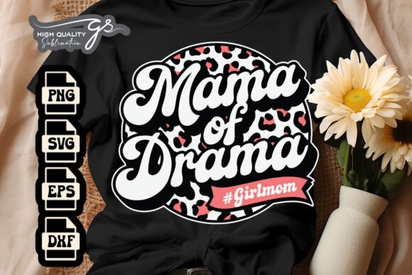 Mama of Drama Girl Mom Happy SVG Review