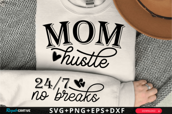 Mom Hustle Sleeve SVG: A Designer’s Stitch Review