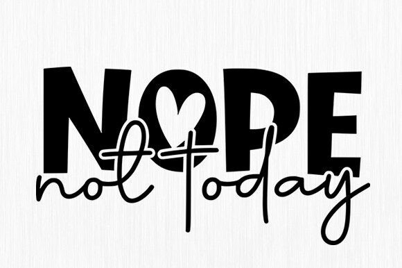 Nope Not Today SVG: A Designer’s Embroidery Review