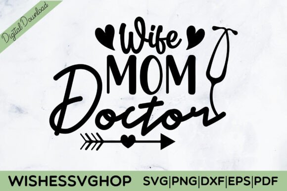 Wife Mom Doctor SVG PNG: An Embroidery Review