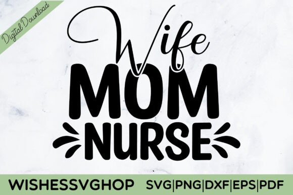 Wife Mom Nurse SVG PNG: An Embroidery Review